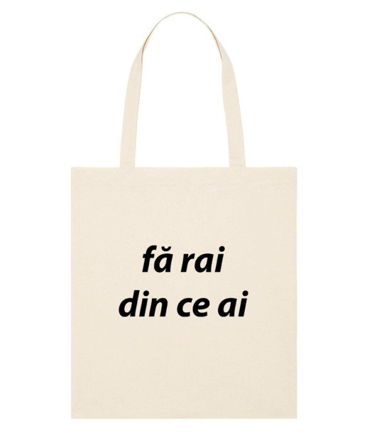 Philosophical tote bag “Fă rai din ce ai”