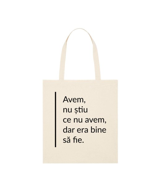 Tote bag "Nu știu ce nu avem"