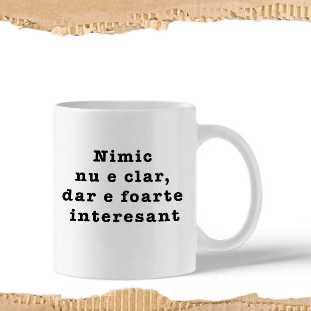 Cup "Nimic nu e clar, dar e foarte interesant"