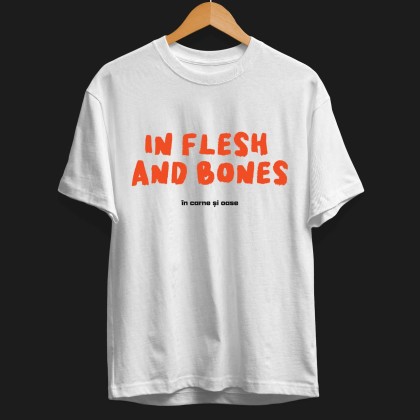 Tshirt "In flesh and bones"