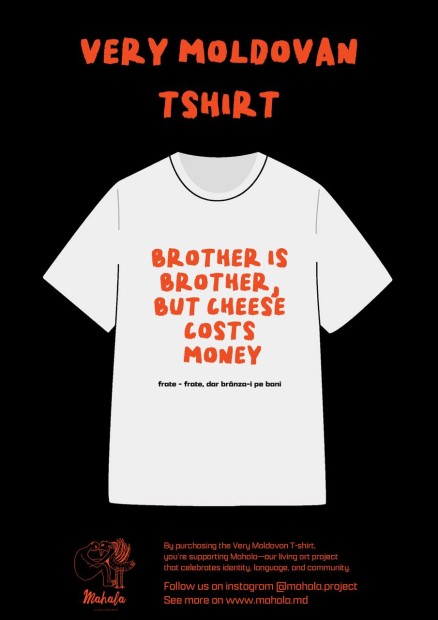 Very Moldovan Tshirt "Brother is brother, but cheese costs money/frate- frate, far brânza-i pe bani" | Limited Edition
